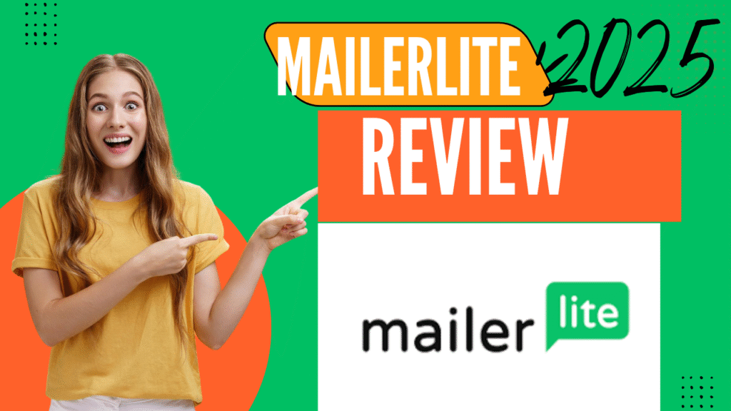 MailerLite Review 2025
